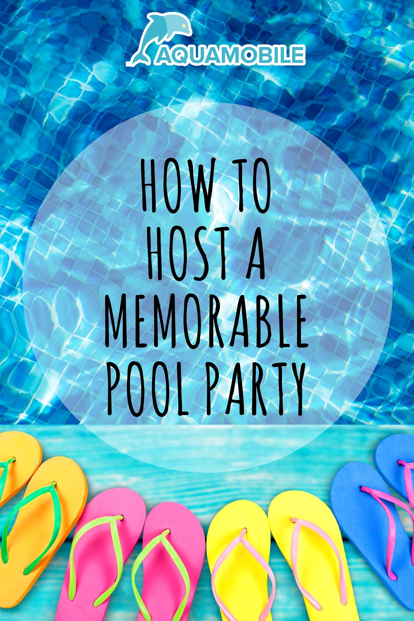 How to Host a Memorable Pool Party